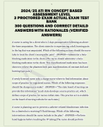 2024/25 ATI RN CONCEPT BASED ASSESSMENT LEVEL 3 PROCTORED EXAM ACTUAL EXAM TEST BANK 300 QUESTIONS AND CORRECT DETAILD ANSWERSWITH RATIONALES (VERIFIED ANSWERS)