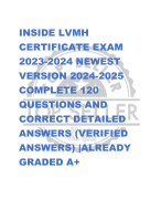 INSIDE LVMH  CERTIFICATE EXAM  2023-2024 NEWEST  VERSION 2024-2025  COMPLETE 120  QUESTIONS AND  CORRECT DETAILED  ANSWERS (VERIFIED  ANSWERS) |ALREADY  GRADED A+