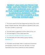 NEWEST 2024 KAPLAN PREDICTOR  EXAM / KAPLAN PREDICTOR LATEST  UPDATED VERSIONS A,B,C WITH  ACTUAL EXAM QUESTIONS AND WELL  ELABORATED ANSWERS (100%  CORRECT VERIFIED ANSWER) A NEW  UPDATED VERSION 2024