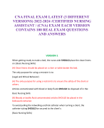 CNA FINAL EXAM LATEST (3 DIFFERENT  VERSIONS) 2022-2024 /CERTIFIED NURSING  ASSISTANT / (CNA) EXAM EACH VERSION  CONTAINS 100 REAL EXAM QUESTIONS  AND ANSWERS
