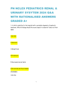 PN NCLEX PEDIATRICS RENAL &  URINARY SYSYTEM 2024 Q&A  WITH RATIONALISED ANSWERS  GRADED A+