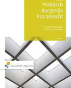 Samenvatting praktisch burgerlijk procesrecht