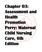 Chapter 03:  Assessment and  Health  Promotion  Perry: Maternal  Child Nursing  Care, 6th  Edition 