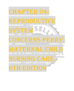 Chapter 04:  Reproductive  System  Concerns Perry:  Maternal Child  Nursing Care,  6th Edition