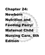 Chapter 24:  Newborn  Nutrition and  Feeding Perry:  Maternal Child  Nursing Care, 6th  Edition