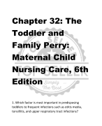 Chapter 32: The  Toddler and  Family Perry:  Maternal Child  Nursing Care, 6th  Edition