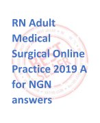 RN Adult  Medical  Surgical Online  Practice 2019 A  for NGN  answers