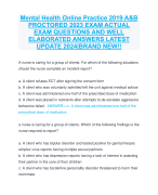Mental Health Online Practice 2019 A&B  PROCTORED 2023 EXAM ACTUAL  EXAM QUESTIONS AND WELL  ELABORATED ANSWERS LATEST  UPDATE 2024|BRAND NEW!!