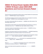 OSHA 10 Actual Exam Update 2024-2025  | OSHA 10 Exam Latest 2024-2025  Questions and Correct Answers Rated  A+ | Verified OSHA 10 Exam 2024 Quiz with Accurate Solutions Aranking Allpass 