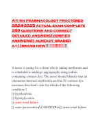 Ati rn pharmacology proctored 2024-2025 actual exam complete 250 questions and correct detailed answers(verified answers)| already graded a+||brand new!!!!!!!!!!!!!!!