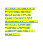 Ati rn fundamentals proctored newest 2024-2025 actual exam complete 350 questions and correct detailed answers( verified answers) already graded a+|| newest!!!!!