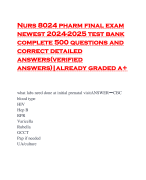 Nurs 8024 pharm final exam newest 2024-2025 test bank complete 500 questions and correct detailed answers(verified answers)|already graded a+