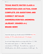 TEXAS WASTE WATER CLASS A NEWEST2024-2025 ACTUAL EXAM COMPLETE 250 QUESTIONS AND CORRECT DETAILED ANSWERS(VERIFIED ANSWERS) |ALREADY GRADED A+|| BRAND NEW!! x