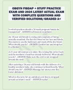 OBGYN FISDAP + STUFF PRACTICE  EXAM AND 2024 LATEST ACTUAL EXAM  WITH COMPLETE QUESTIONS AND  VERIFIED SOLUTIONS/GRADED A+