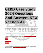 GERD Case Study 2024 Questions  And Answers NEW  Version A+