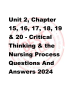 Unit 2, Chapter  15, 16, 17, 18, 19  & 20 - Critical  Thinking & the  Nursing Process Questions And  Answers 2024