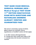 TEST BANK EXAM MEDICAL  SURGICAL NURSING |HESI – Medical Surgical TEST EXAM  11TH EDITION IGNATAVICIUS EXAM WITH QUESTIONS AND  RATIONLESS ANSWERS  ALREADY VERIFIED AND  GUARANTEED PASS