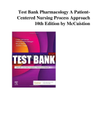 Test Bank Pharmacology A Patient Centered Nursing Process Approach  10th Edition by McCuistion 2024 CHAPTERS 1-55 Covered!