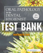 Oral Pathology for the Dental Hygienist 7th Edition Ibsen Test Bank all chapters Covered New 2024/2025