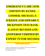 EMERGENCY CARE 14TH EDITION BY DANIEL LIMMER, MICHAEL F. O'KEEFE AND EDWARD T. DICKINSON TEST BANK (LATEST REVISED AND ANSWERED VERIFIED BY EXPERT TUTOR 2023/2024)
