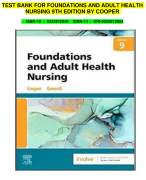 TEST BANK FOR FOUNDATIONS AND ADULT HEALTH  NURSING 9TH EDITION BY COOPER  2024 All Chapters Covered