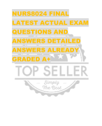 NURS8024 FINAL  LATEST ACTUAL EXAM QUESTIONS AND  ANSWERS DETAILED  ANSWERS ALREADY  GRADED A+