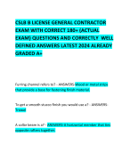 CSLB B LICENSE GENERAL CONTRACTOR EXAM WITH CORRECT 180+ (ACTUAL EXAM) QUESTIONS AND CORRECTLY  WELL DEFINED ANSWERS LATEST 2024 ALREADY GRADED A+ 