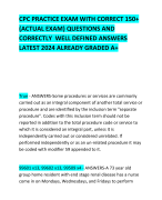 CPC PRACTICE EXAM WITH CORRECT 150+ (ACTUAL EXAM) QUESTIONS AND CORRECTLY  WELL DEFINED ANSWERS LATEST 2024 ALREADY GRADED A+ 
