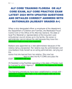 ALF CORE TRAINING FLORIDA OR ALF  CORE EXAM, ALF CORE PRACTICE EXAM  LATEST 2024 WITH UPDATED QUESTIONS  AND DETAILED CORRECT ANSWERS WITH  RATIONALES (ALREADY GRADED A+) 