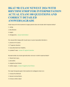 BKAT 9R EXAM NEWEST 2024 WITH  RHYTHM STRIP FOR INTERPRETATION  ACTUAL EXAM 100 QUESTIONS AND  CORRE