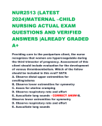 NUR2513 (LATEST  2024)MATERNAL –CHILD  NURSING ACTUAL EXAM  QUESTIONS AND VERIFIED  ANSWERS |ALREADY GRADED  A+