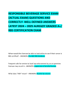 RESPONSIBLE BEVERAGE SERVICE EXAM (ACTUAL EXAM) QUESTIONS AND CORRECTLY  WELL DEFINED ANSWERS LATEST 2024 – 2025 ALREADY GRADED A+/ RBS CERTIFICATION EXAM 