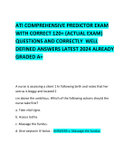 ATI COMPREHENSIVE PREDICTOR EXAM WITH CORRECT 120+ (ACTUAL EXAM) QUESTIONS AND CORRECTLY  WELL DEFINED ANSWERS LATEST 2024 ALREADY GRADED A+ 