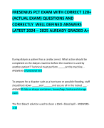 FRESENIUS PCT EXAM WITH CORRECT 120+ (ACTUAL EXAM) QUESTIONS AND CORRECTLY  WELL DEFINED ANSWERS LATEST 2024 – 2025 ALREADY GRADED A+ 