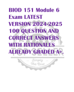 BIOD 151 Module 6  Exam LATEST  VERSION 2024-2025  100 QUESTION AND  CORRECT ANSWERS  WITH RATIONALES ALREADY GRADED A+