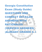 Georgia Constitution  Exam (Study Guide) QUESTIONS AND  CORRECT DETAILED  ANSWERS WITH  RATIONALES  (VERIFIED ANSWERS)  |ALREADY GRADED A +
