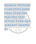 Georgia Pesticide  Exam Study Guide FINAL EXAM AND  PRACTICE TEST  ACTUAL EXAM q&a  already graded  a+