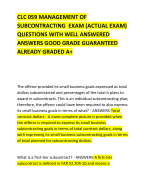 CLC 059 MANAGEMENT OF SUBCONTRACTING  EXAM (ACTUAL EXAM) QUESTIONS WITH WELL ANSWERED ANSWERS GOOD GRADE GUARANTEED ALREADY GRADED A+ 