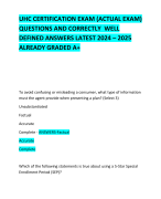 UHC CERTIFICATION EXAM (ACTUAL EXAM) QUESTIONS AND CORRECTLY  WELL DEFINED ANSWERS LATEST 2024 – 2025 ALREADY GRADED A+         