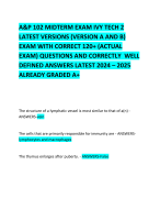 A&P 102 MIDTERM EXAM IVY TECH 2 LATEST VERSIONS (VERSION A AND B) EXAM WITH CORRECT 120+ (ACTUAL EXAM) QUESTIONS AND CORRECTLY  WELL DEFINED ANSWERS LATEST 2024 – 2025 ALREADY GRADED A+       