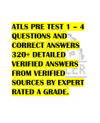 ATLS PRE TEST 1 – 4  QUESTIONS AND  CORRECT ANSWERS  320+ DETAILED  VERIFIED ANSWERS  FROM VERIFIED  SOURCES BY EXPERT  RATED A GRADE.