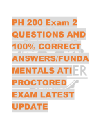 PH 200 Exam 2 QUESTIONS AND  100% CORRECT  ANSWERS/FUNDA MENTALS ATI  PROCTORED  EXAM LATEST  UPDATE