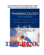 TEST BANK FOR PHARMACOLOGY FOR NURSES A PATHOPHYSIOLOGIC APPROACH, 5TH EDITIONBY  MICHAEL ADAM’S LATEST UPDATED 2024 ALL CHAPTERS INCLUDED WITH COMPLETE SOLUTIONS