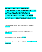 CLC EXAM(CERTIFIED LACTATION CONSULTANT EXAM) WITH CORRECT 120+ (ACTUAL EXAM) QUESTIONS AND CORRECTLY  WELL DEFINED ANSWERS LATEST 2024 – 2025 ALREADY GRADED A+ 