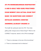 ATI PN MOMMABEARROAR RESPIRATORY A AND B ADULT MED SURG PROCTORED EXAM NEWEST 2024 ACTUAL EXAM TEST BANK 100 QUESTIONS AND CORRECT DETAILED ANSWERS (VERIFIED ANSWERS) |ALREADY GRADED A+