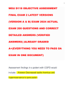 WGU D118 OBJECTIVE ASSESSMENT FINAL EXAM 2 LATEST VERSIONS (VERSION A & B) EXAM 2024 ACTUAL EXAM 200 QUESTIONS AND CORRECT DETAILED ANSWERS (VERIFIED ANSWERS) |ALREADY GRADED A+(EVERYTHING YOU NEED TO PASS OA EXAM IN ONE DOCUMENT)