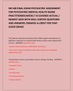 NR 548 FINAL EXAM PSYCHIATRIC ASSESSMENT FOR PSYCHIATRIC-MENTAL HEALTH NURSE PRACTITIONER|WEEKS 7-8 COVERED ACTUAL / NEWEST 2024 WITH WELL SORTED QUESTIONS AND ANSWERS /GRADED A+/BEST FOR THAT GOOD GRADE     
