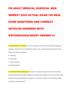 PN ADULT MEDICAL SURGICAL NGN NEWEST 2024 ACTUAL EXAM 100 REAL EXAM QUESTIONS AND CORRECT DETAILED ANSWERS WITH RATIONALES|ALREADY GRADED A+