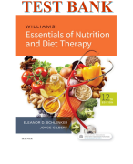 TEST BANK FOR WILLIAMS' ESSENTIALS OF NUTRITION AND DIET THERAPY, 12TH EDITION BY ELEANOR SCHLENKER AND JOYCE ANN GILBERT
