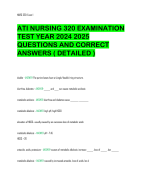 ATI NURSING 320 EXAMINATION  TEST YEAR 2024 2025  QUESTIONS AND CORRECT  ANSWERS ( DETAILED )